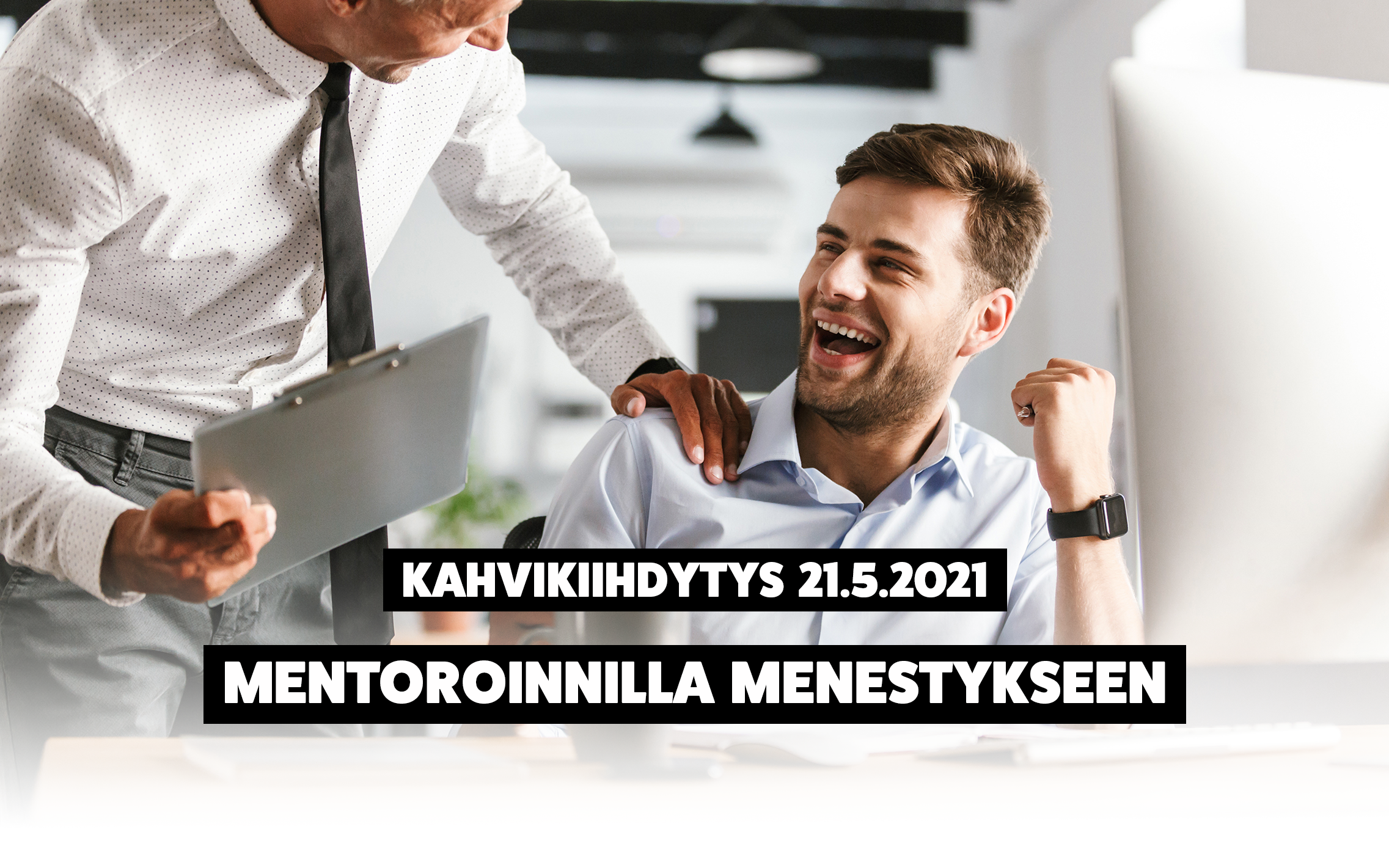 Kahvikiihdytys: Mentoroinnilla menestykseen