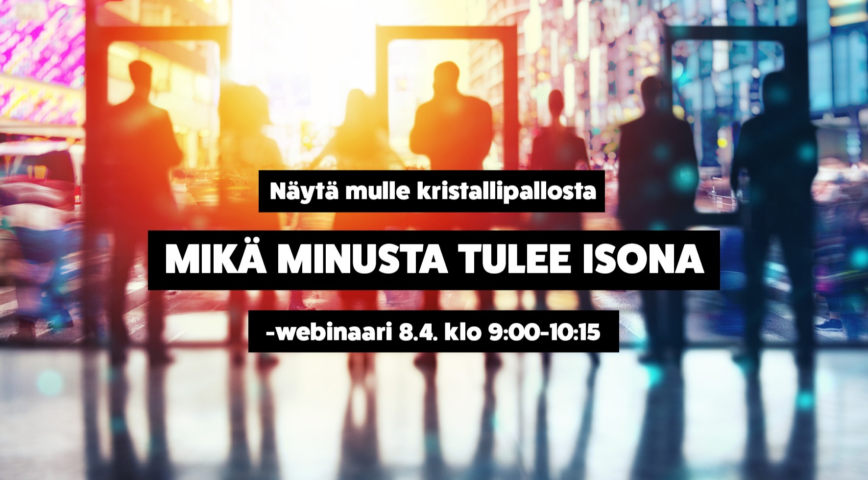 Mikä minusta tulee isona? -webinaari